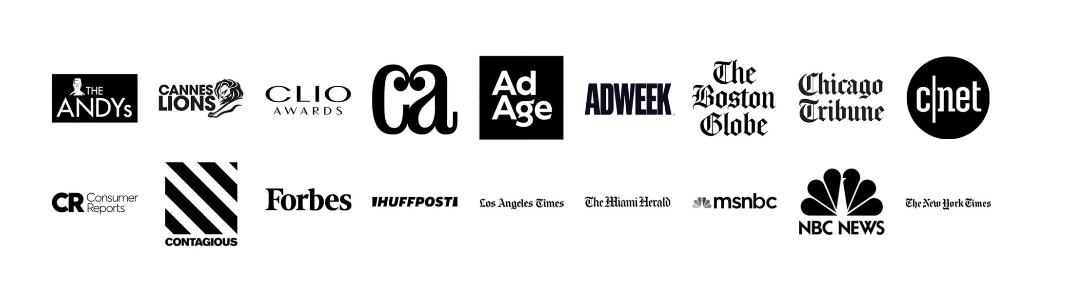 Award and press logos: The Andys, Cannes Lions, Clio Awards, CA, Ad Age, Adweek, Boston Globe, Chicago Tribune, cnet, Consumer Reports, Contagious, Forbes, HuffPost, LA Times, Miami Herald, MSNBC, NBC News and the New York Times