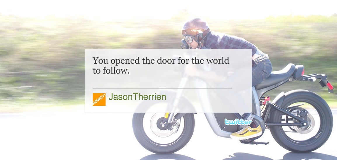 A rider at speed on the Brammo Enertia, with a supporter's tweet: &ldquo;You opened the door for the world to follow.&rdquo;